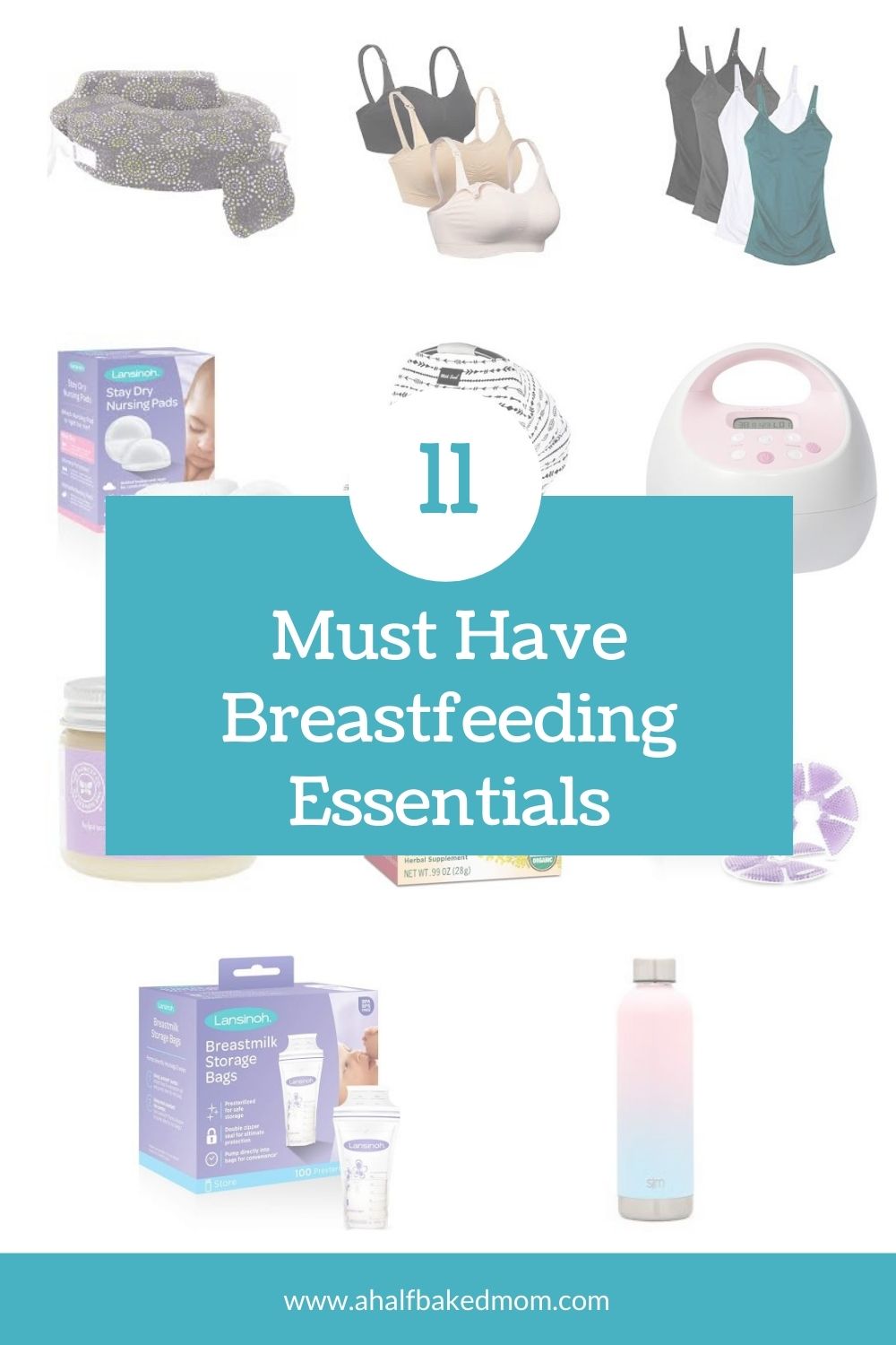 11 Must Have Breastfeeding Essentials - Ahalfbakedmom